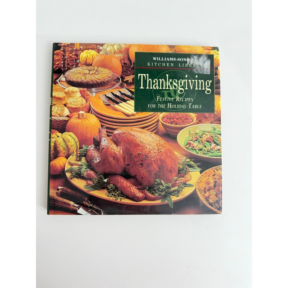 Williams-Sonoma Kitchen Library Thanksgiving Festive Recipes Cookbook Hardcover